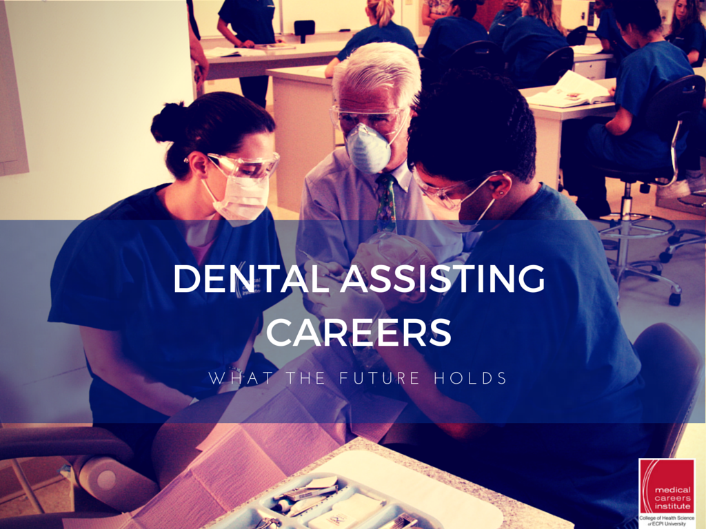 Careers in Dental Assisting - What the Future Holds | ECPI University