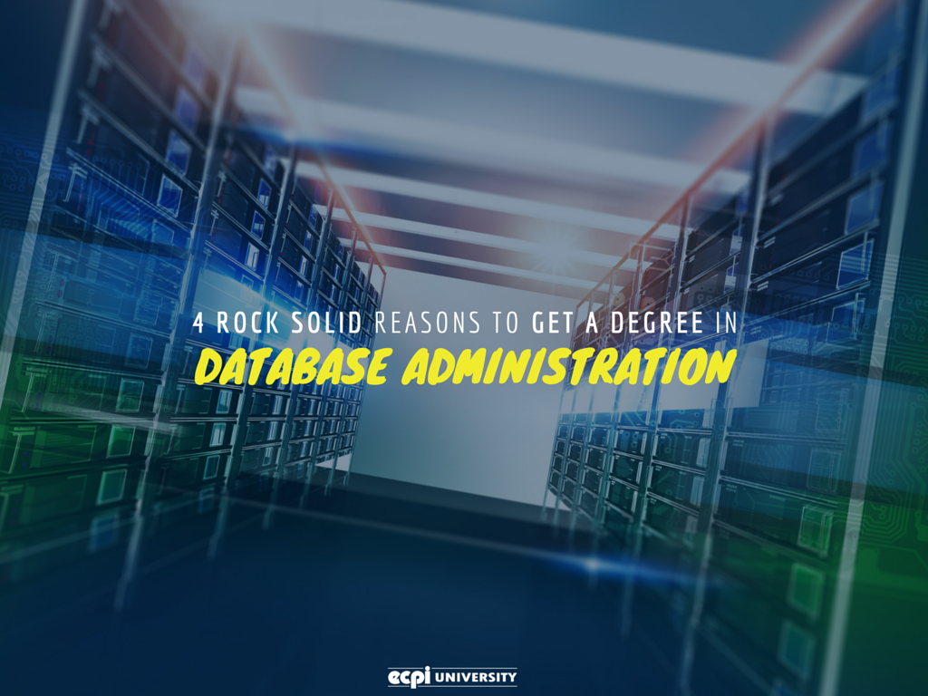 Reasons to get a degree in database administration