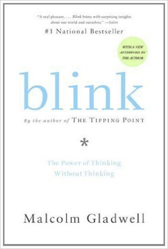 Blink: The Power of Thinking without Thinking