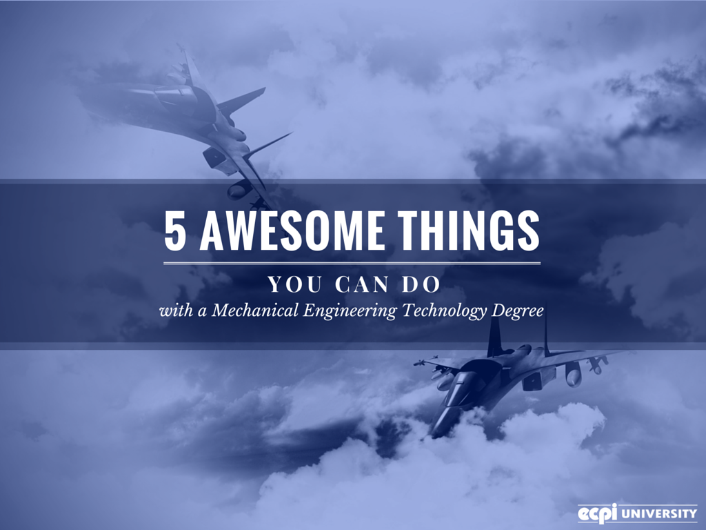 What can you do with a mechanical engineering technology degree?