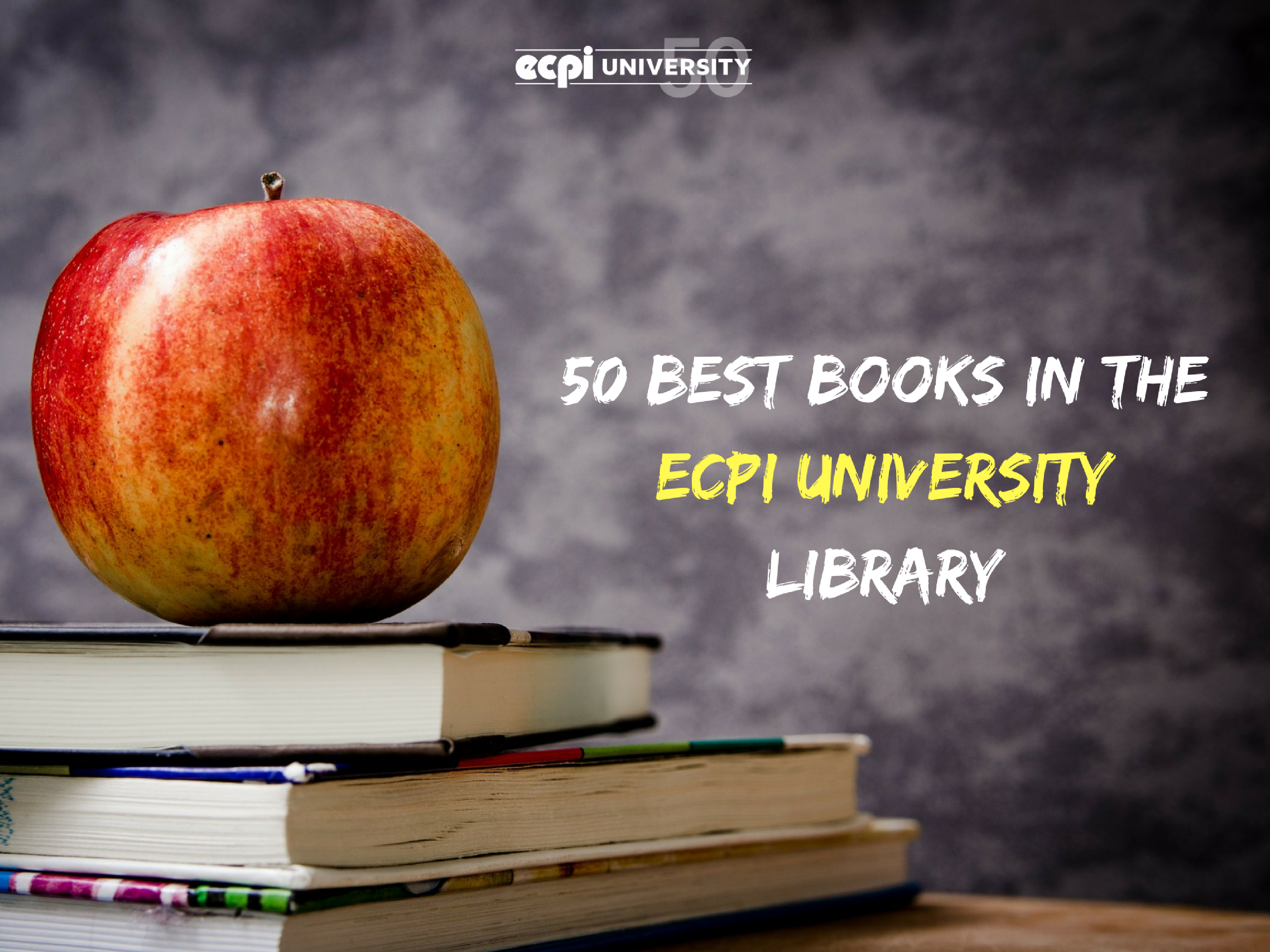 ECPI University Library: Top 50 Books!