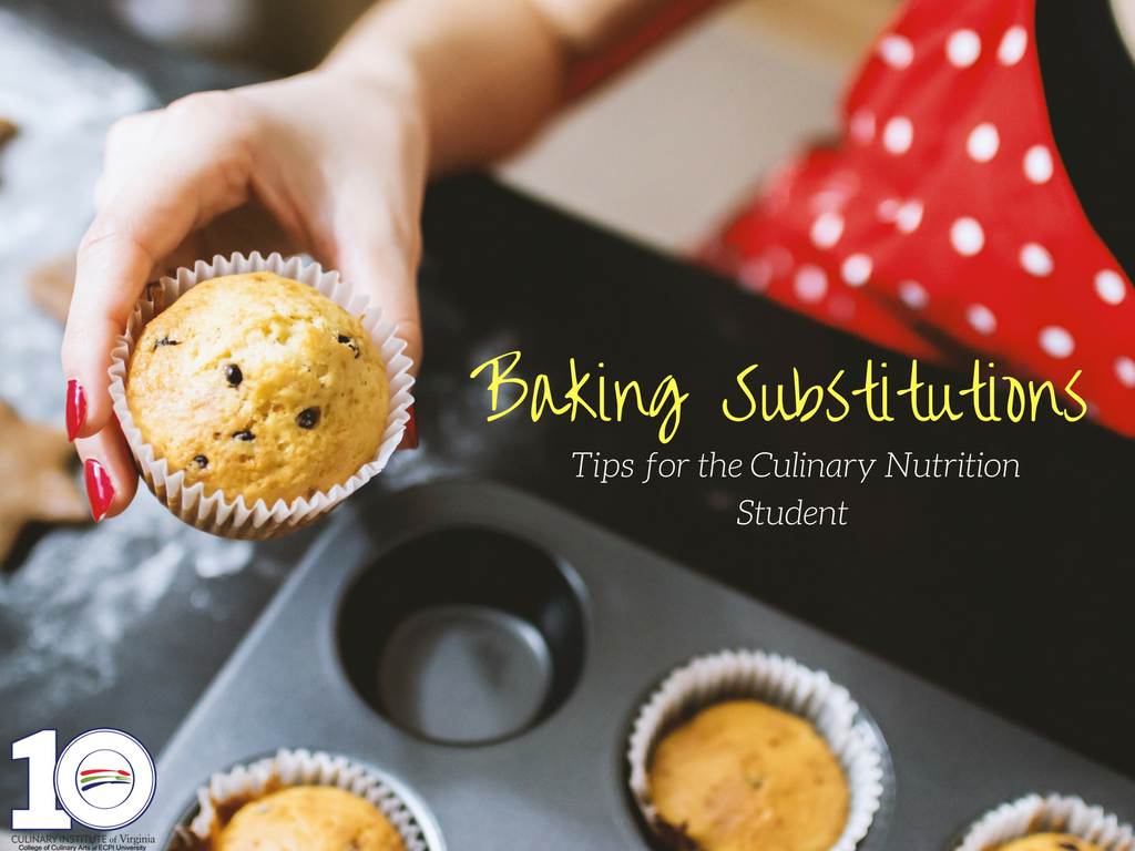 Baking Substitutions for Culinary Nutrition Students