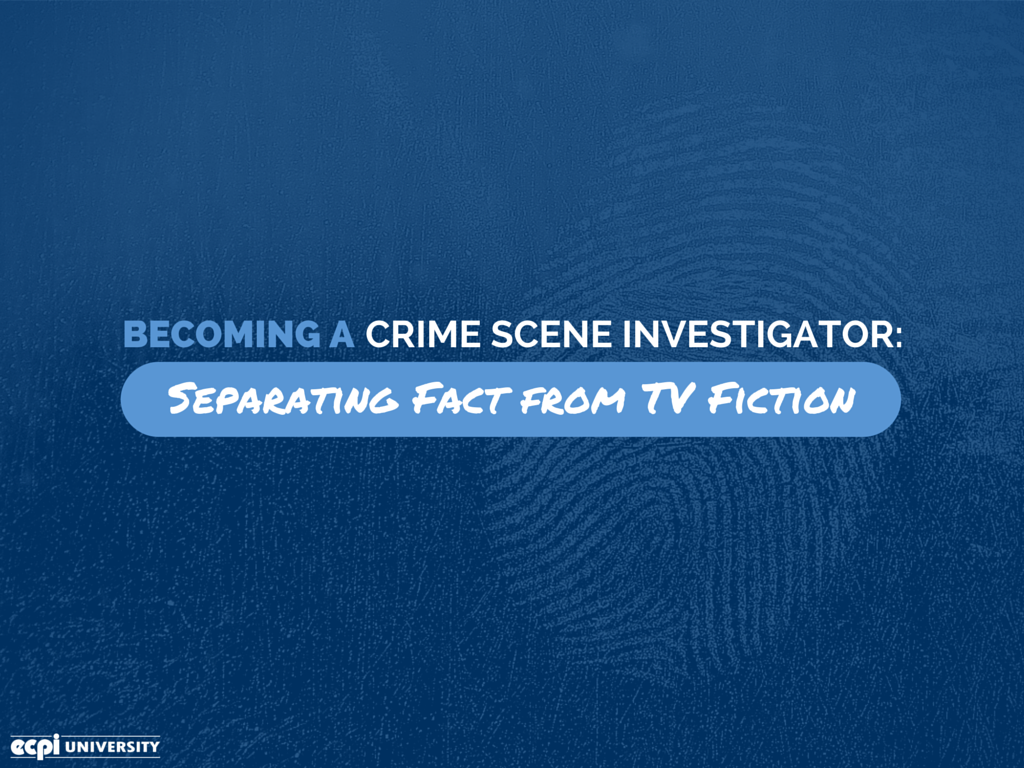 Becoming a Crime Scene Investigator