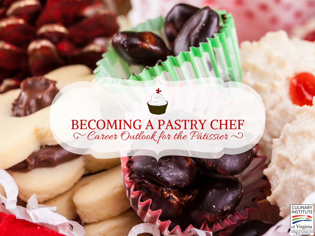 Becoming a Pastry Chef: Career Outlook for the PÃ¢tissier
