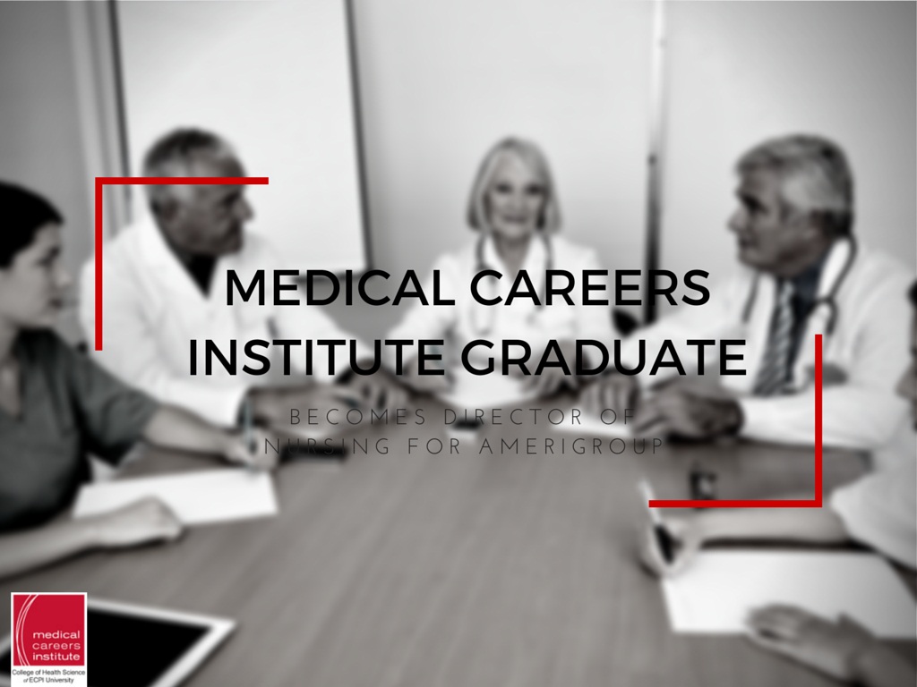 Medical Careers Institute Nursing Graduate Becomes Director | ECPI University