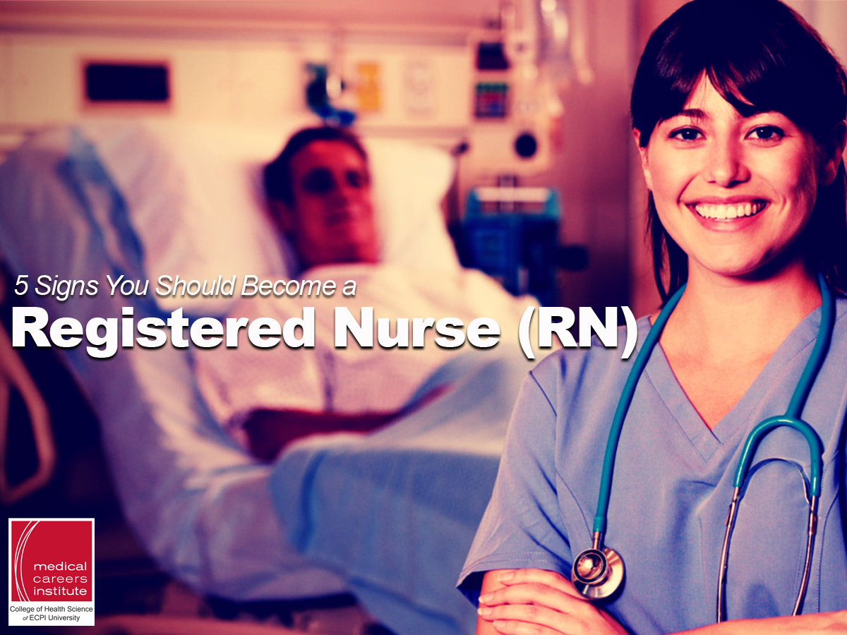 5 Signs You Should Become a RN