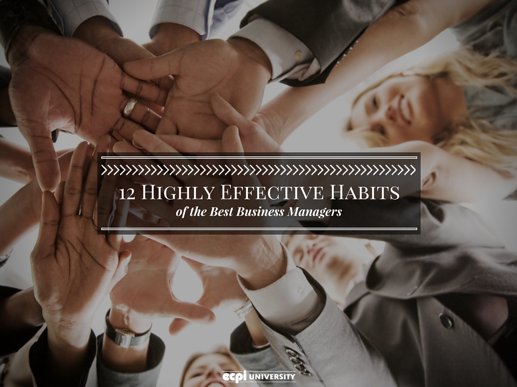 effective habits of great business managers