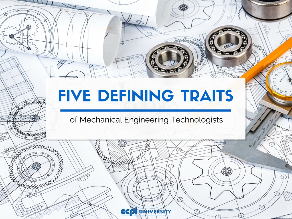traits of mechanical engineering technologists