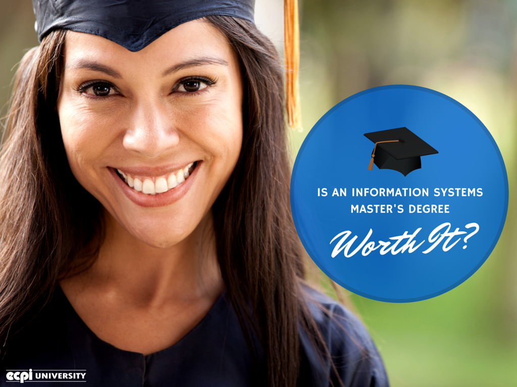 Is an Information Systems Master's (MSIS) Degree Worth It? | ECPI ...