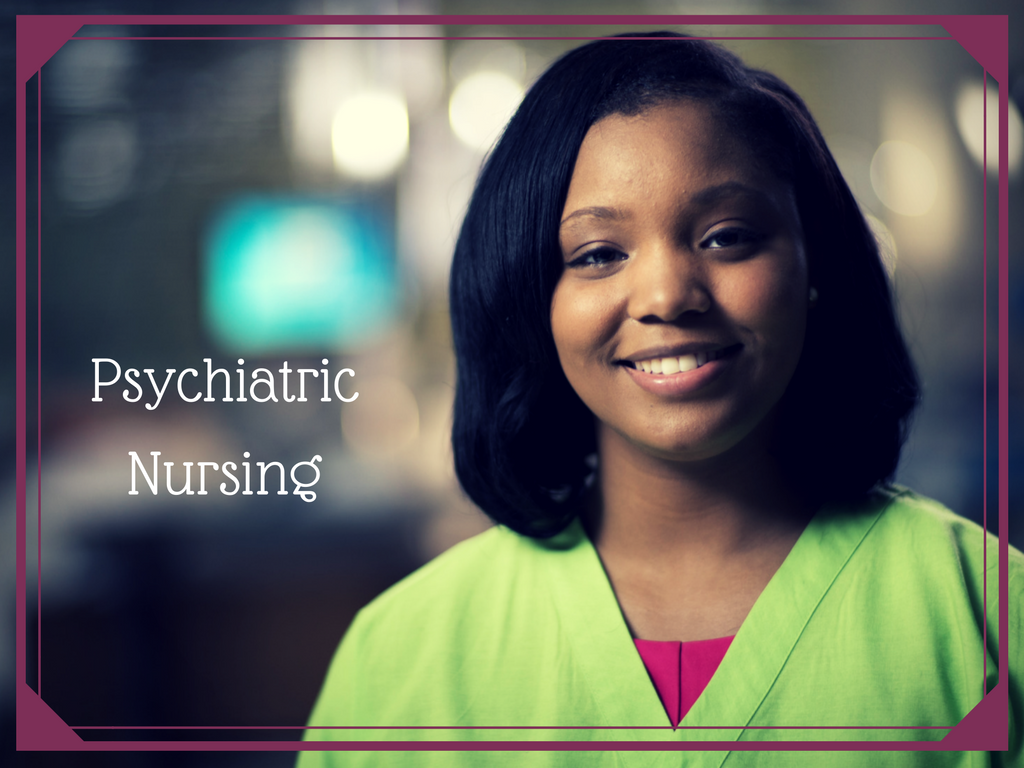 What is it like Being a Psychiatric Nurse?