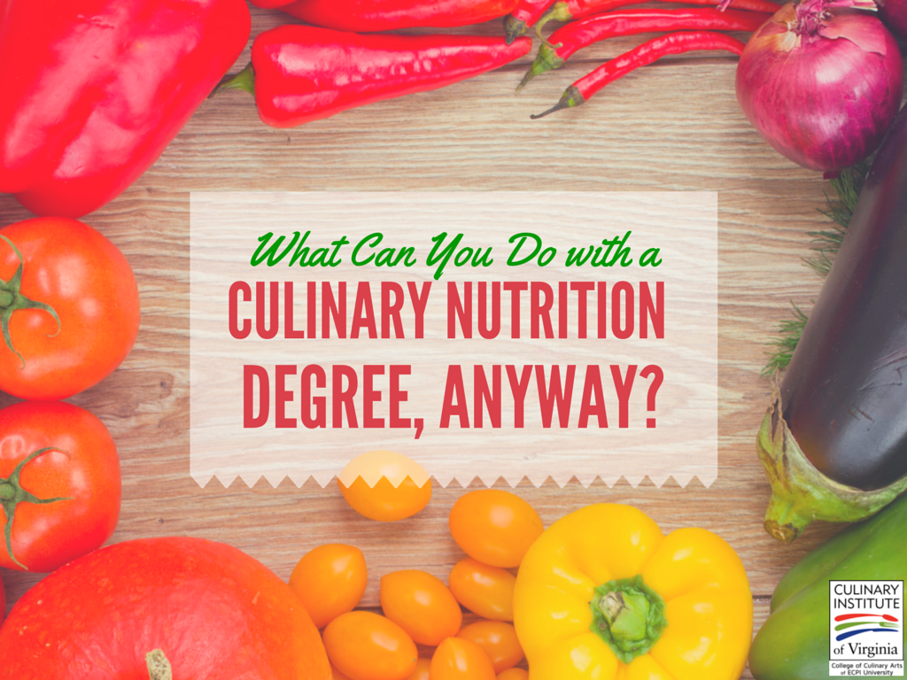 What can you do with a culinary nutrition degree?