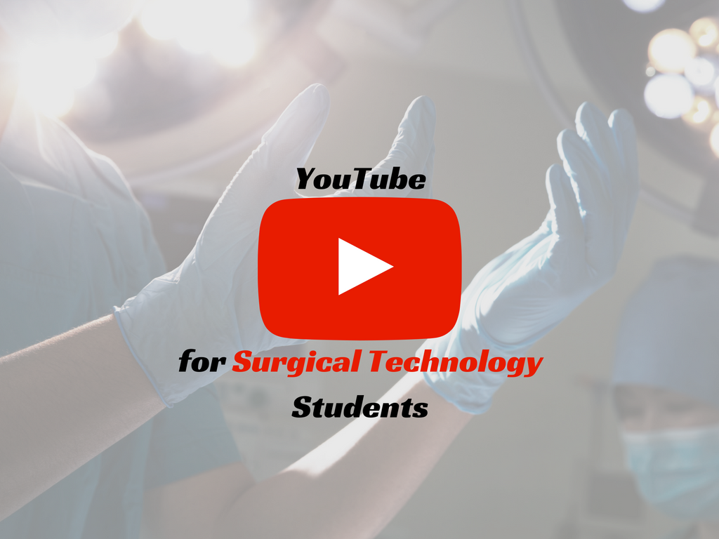 YouTube Channels for Surgical Technology Students