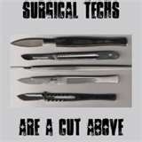 surgical techs are a cut above
