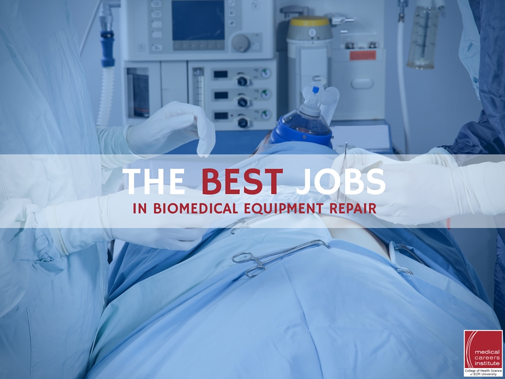 best jobs in biomedical equipment repair
