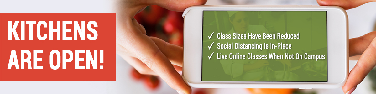 Kitchens are open, class sizes have been reduced, social distanding is in-place, live online classes when not on campus