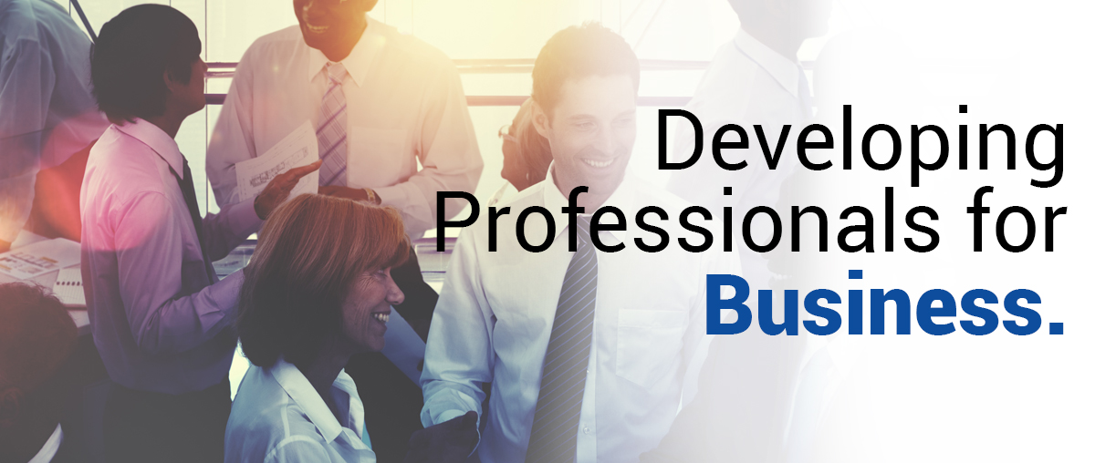 Developing Professionals for Business
