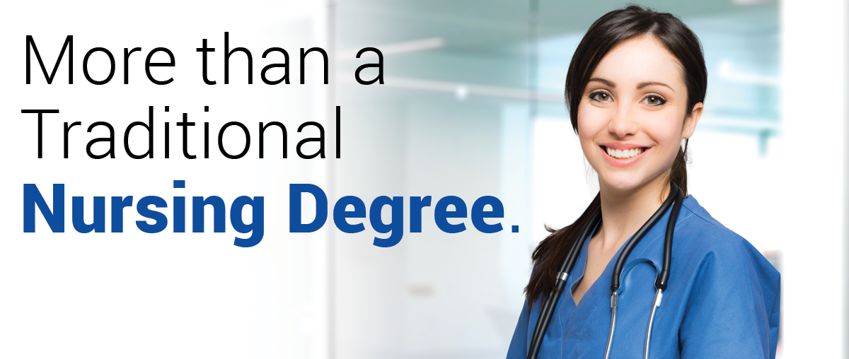 More than a traditional Nursing Degree