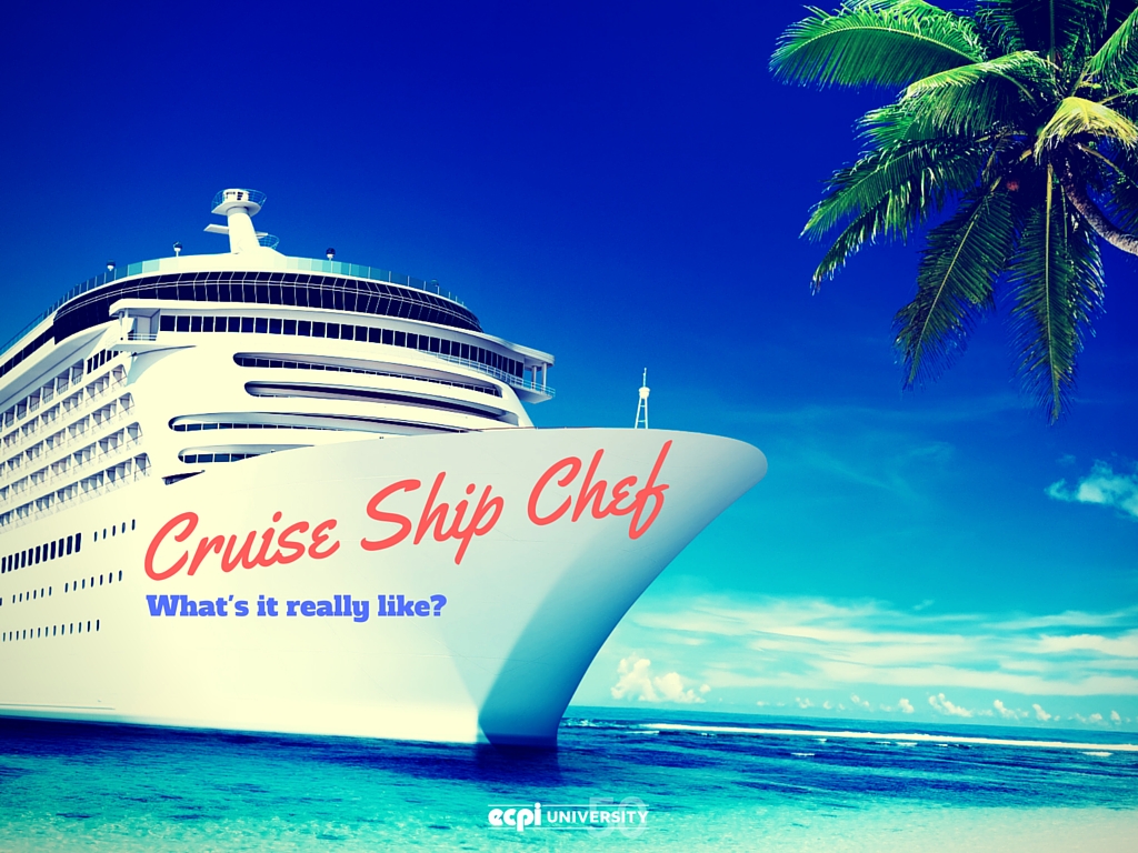 What is it like to Work as a Chef on a Cruise Ship?