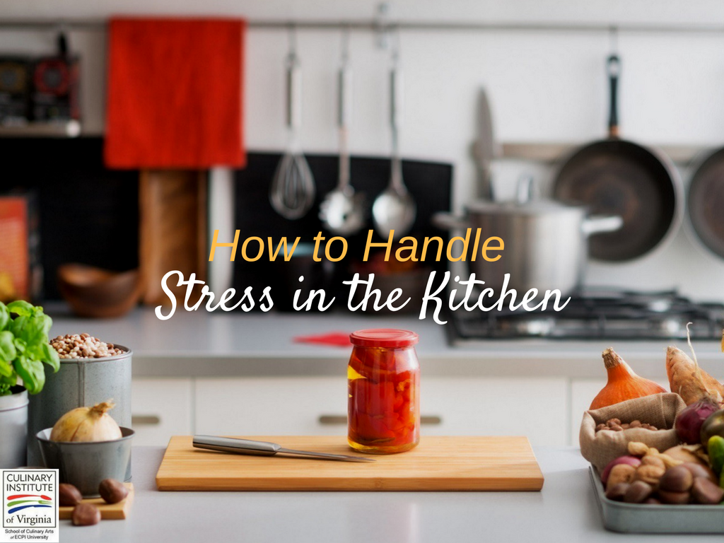 How to Deal with Stress in the Kitchen