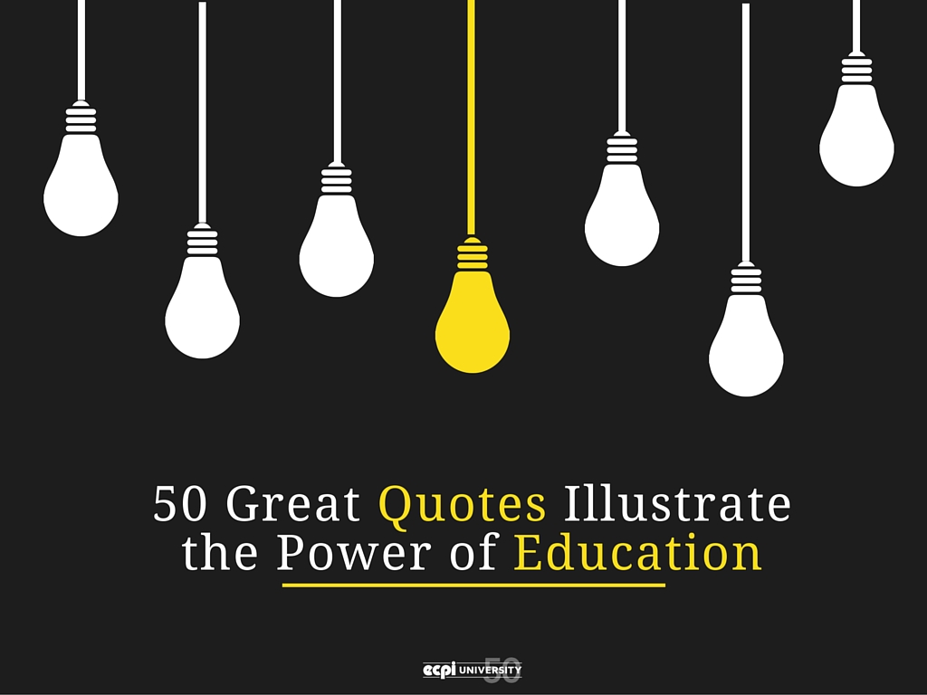 50 Great Quotes Illustrate the Power of Education | ECPI University