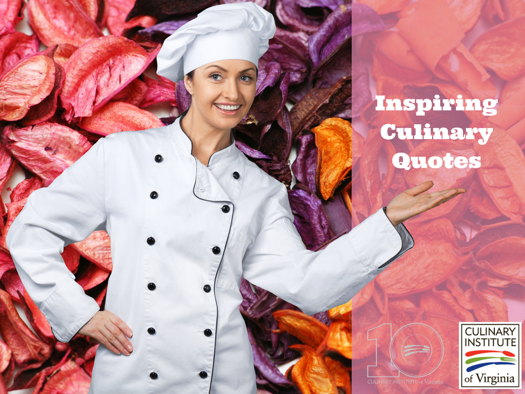 Inspiring Culinary Quotes for Future Chefs