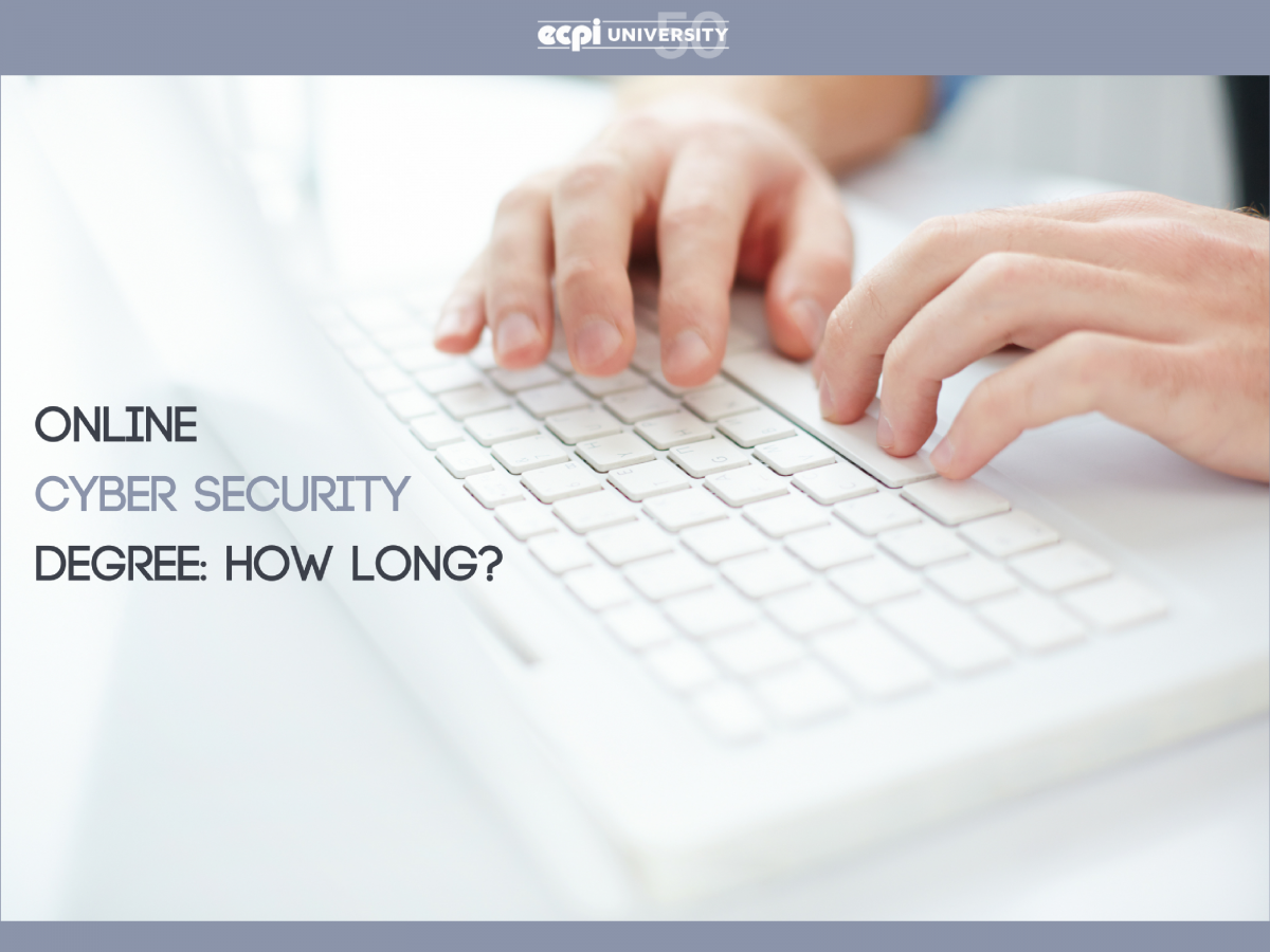 How Long Does it Take to Earn a Cyber Security Degree Online?