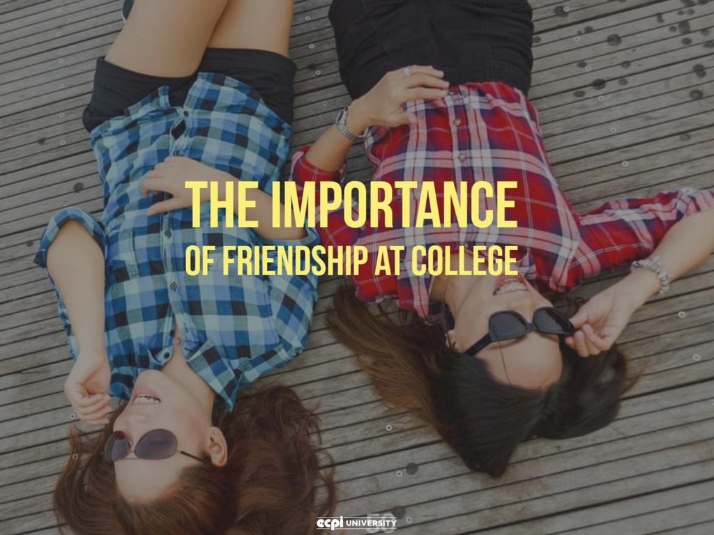 Why Friendship is Important for College Students