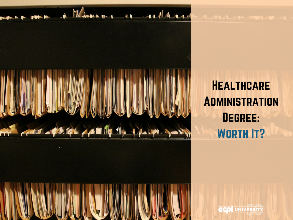 Is a Degree in Healthcare Administration Worth It?
