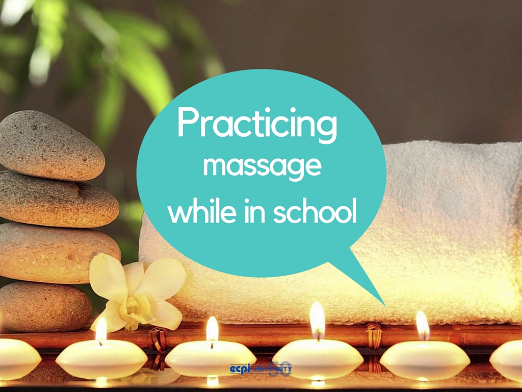 How to practice Massage Therapy while you're in school | ECPI University