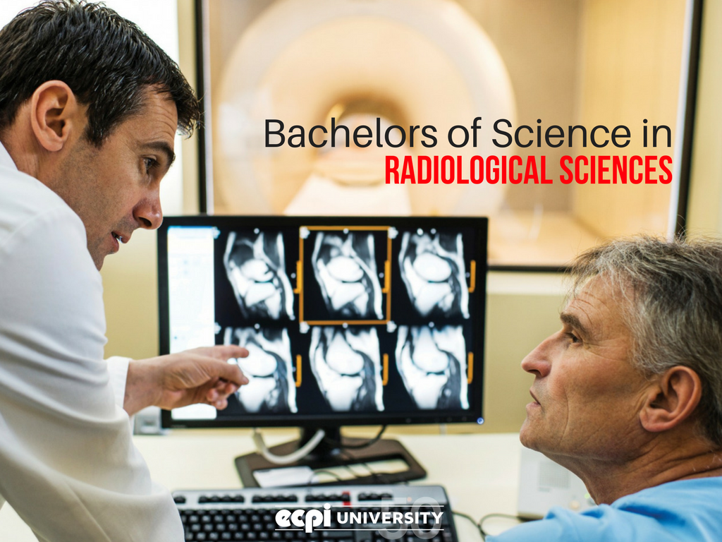 ECPI University Announces a New, Online Bachelor's Degree in Radiological Sciences!