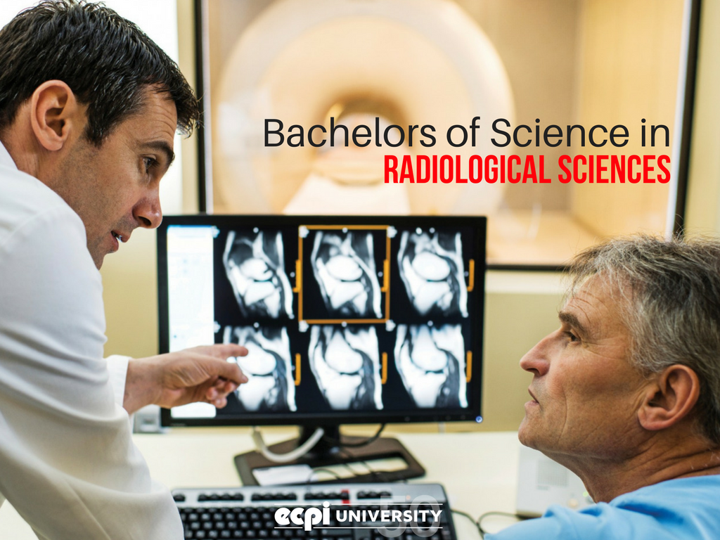 ECPI University Announces a New, Online Bachelor’s Degree in Radiological Sciences!