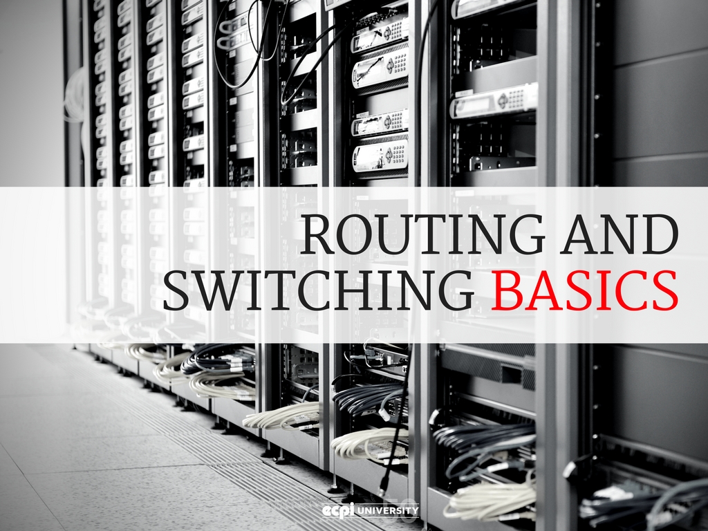 Routing and Switching Basics for Cyber and Network Security | ECPI University 