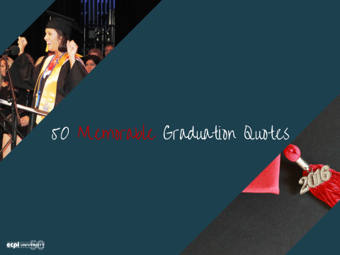 50 Memorable ECPI University Graduation Quotes
