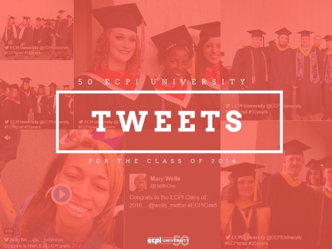 50 Tweets for the ECPI University Class of 2016!