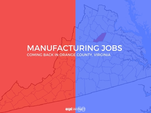 Manufacturing Jobs Coming Back in Orange County Virginia | ECPI University