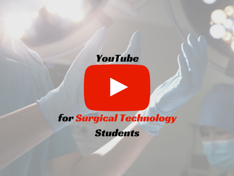 YouTube Channels for Surgical Technology Students