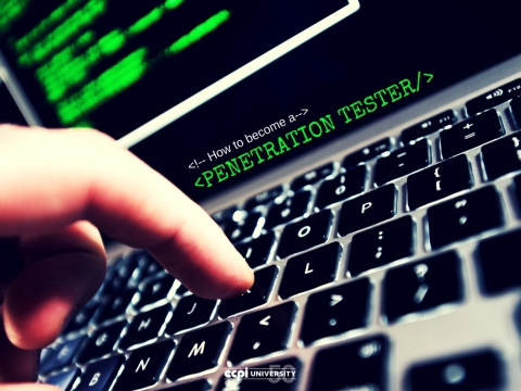 How to Become a Penetration Tester - By ECPI University