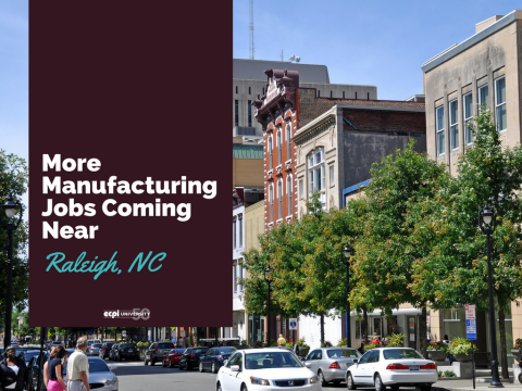 Manufacturing Jobs Expanding near Raleigh, NC