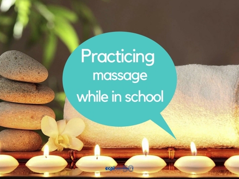 How to Practice Massage Therapy While You're in School