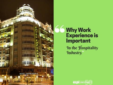 Why Work Experience is Important in the Hospitality Industry | EPCI University