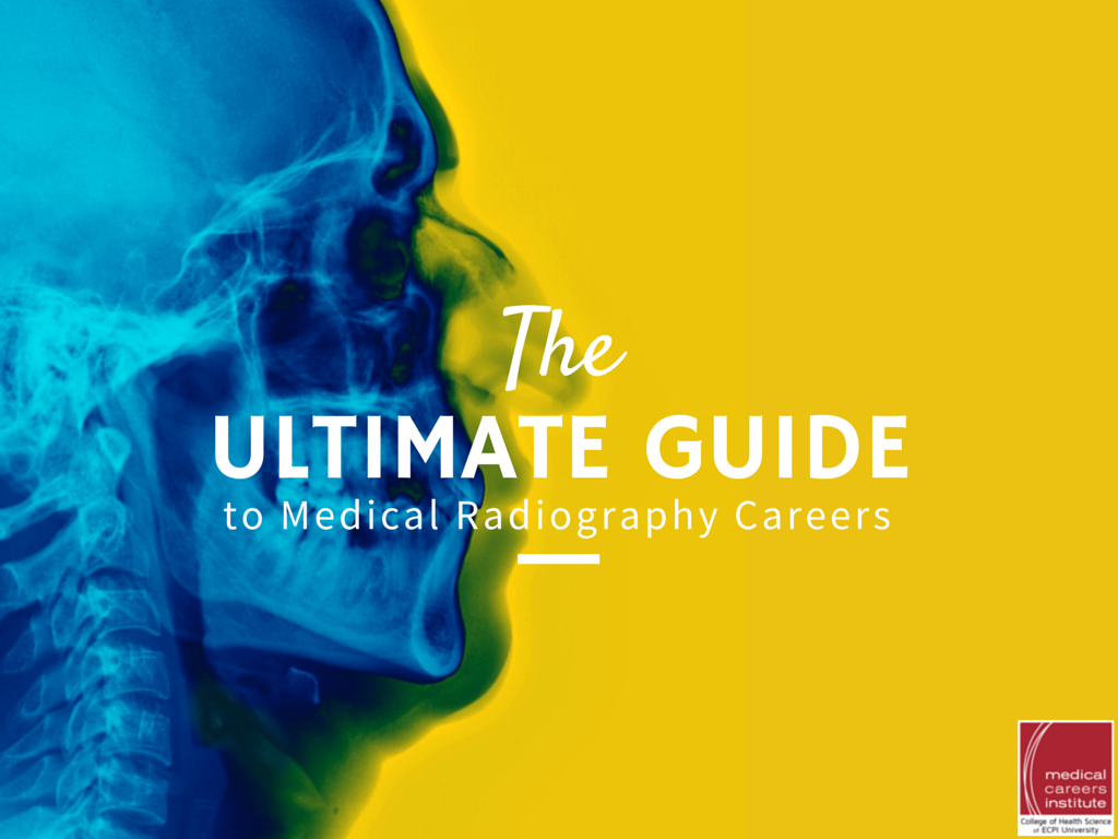 Ultimate guide to medical radiography careers